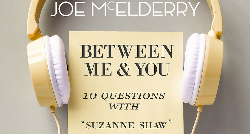 Between Me & You Episode 04 - Suzanne Shaw